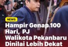 Belum Genap 100 hari, Pj Walikota Pekanbaru dinilai lebih dekat dengan Masyarakat