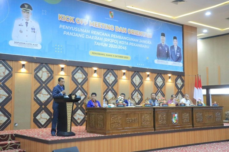 Pj Wali Kota Pekanbaru Buka Orientasi dan Kick Off Meeting RPJPD Tahun 2025 - 2045