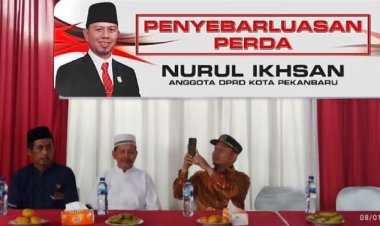 Nurul Ikhsan Sosialisasikan Perda Kota Pekanbaru Nomor 4 Tahun 2021