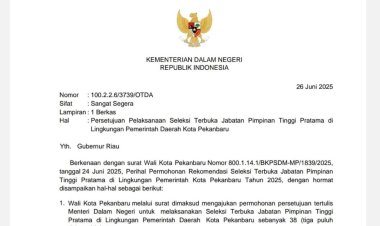 Kemendagri Setujui Seleksi Terbuka Untuk 38 Jabatan Eselon II Pemko Pekanbaru