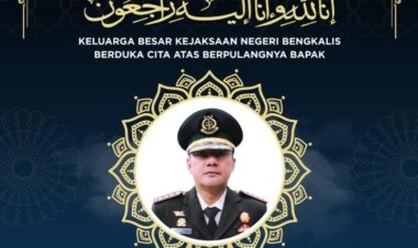 Masyarakat Dan Insan Kejaksaan Berduka, Kejari Bengkalis Dr. Sri Odit Megonondo Tutup Usia