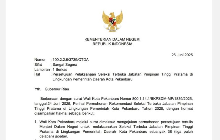 Kemendagri Setujui Seleksi Terbuka Untuk 38 Jabatan Eselon II Pemko Pekanbaru