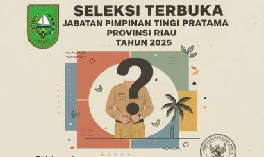 Seleksi 20 Jabatan Kepala OPD, Pemprov Riau Buka Pendaftaran 29 September–13 Oktober 2025