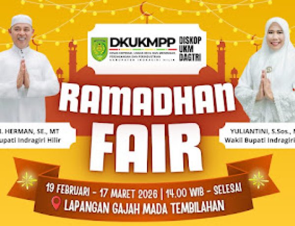 Dongkrak UMKM Dan Syiar Islam, Pemkab Inhil Kembali Gelar Ramadan Fair 2026 Di Lapangan Gajah Mada